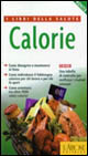 Libro Calorie di  - ean 9788879442909 - L'Airone Editrice Roma