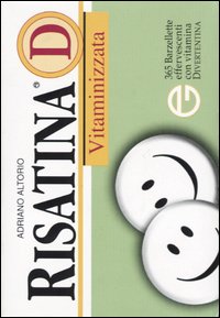 Libro Risatina D. Vitaminizzata di Adriano Altorio - ean 9788879446396 - L'Airone Editrice Roma