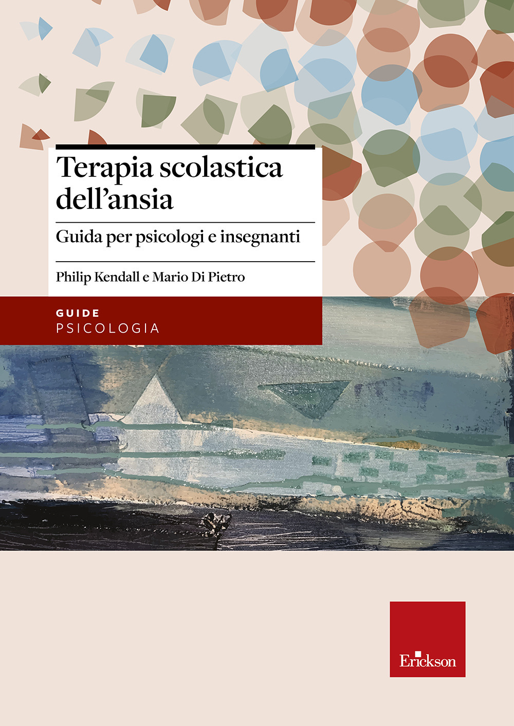 Libro Terapia scolastica dell'ansia. Guida per psicologi e insegnanti di Philip Kendall; Mario Di Pietro - ean 9788879461399 - Erickson