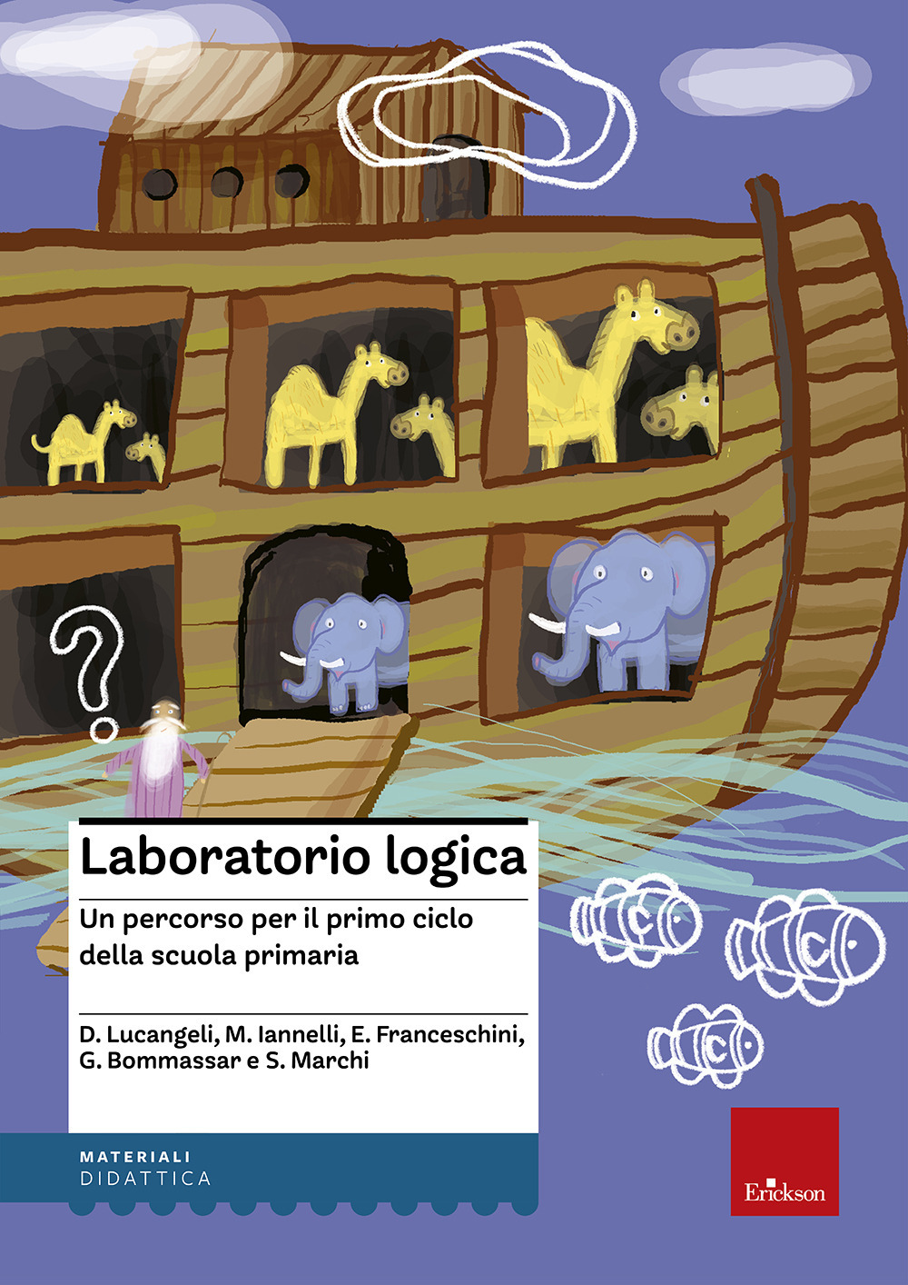 Libro Laboratorio logica. Un percorso per il primo ciclo della scuola elementare di  - ean 9788879464390 - Erickson