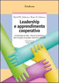 Libro Leadership e apprendimento cooperativo. Condividere le idee