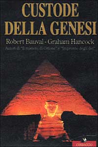 Libro Custode della genesi di Robert Bauval; Graham Hancock - ean 9788879722322 - Corbaccio