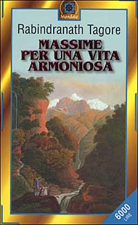 Libro Massime per una vita armoniosa di Rabindranath Tagore - ean 9788879724463 - Corbaccio
