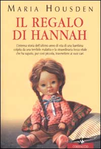 Libro regalo di Hannah di Maria Housden - ean 9788879725316 - Corbaccio