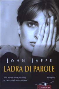 Libro Ladra di parole di John Jaffe - ean 9788879725392 - Corbaccio