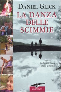 Libro danza delle scimmie. Un padre