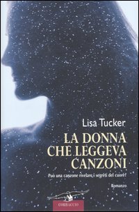 Libro donna che leggeva canzoni di Lisa Tucker - ean 9788879726375 - Corbaccio