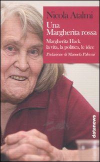 Libro Margherita rossa. Margherita Hack. La vita