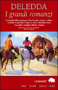 Libro grandi romanzi di Grazia Deledda - ean 9788879830188 - Newton Compton Editori