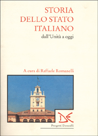 Libro Storia dello Stato italiano dall'Unità a oggi di  - ean 9788879896245 - Donzelli