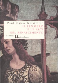 Libro pensiero e le arti nel Rinascimento di P. Oskar Kristeller - ean 9788879899666 - Donzelli