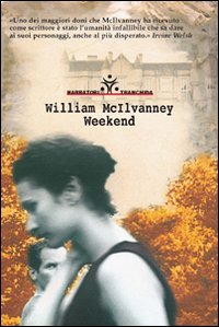 Libro Weekend di William McIlvanney - ean 9788880033394 - Tranchida