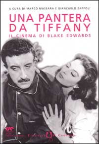 Libro pantera da Tiffany. Il cinema di Blake Edwards di  - ean 9788880330936 - Il Castoro