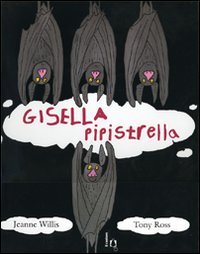 Libro Gisella pipistrella di Jeanne Willis - ean 9788880334071 - Il Castoro