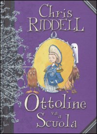 Libro Ottoline va a scuola di Chris Riddell - ean 9788880335146 - Il Castoro