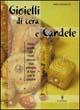 Libro Gioielli di cera e candele di Mara Antonaccio - ean 9788880392040 - Il Castello