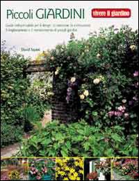 Libro piccoli giardini di David Squire - ean 9788880395348 - Il Castello