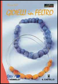 Libro Gioielli in feltro di Christa Doll - ean 9788880395515 - Il Castello