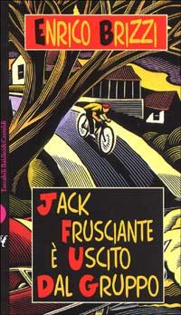 Libro Jack Frusciante è uscito dal gruppo di Enrico Brizzi - ean 9788880891901 - Dalai Editore