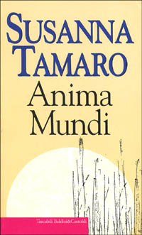Libro Anima mundi di Susanna Tamaro - ean 9788880895633 - Dalai Editore