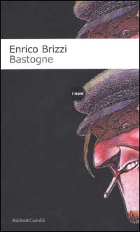 Libro Bastogne di Enrico Brizzi - ean 9788880895701 - Dalai Editore