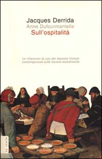 Libro Sull'ospitalità di Jacques Derrida; Anne Dufourmantelle - ean 9788880896333 - Dalai Editore