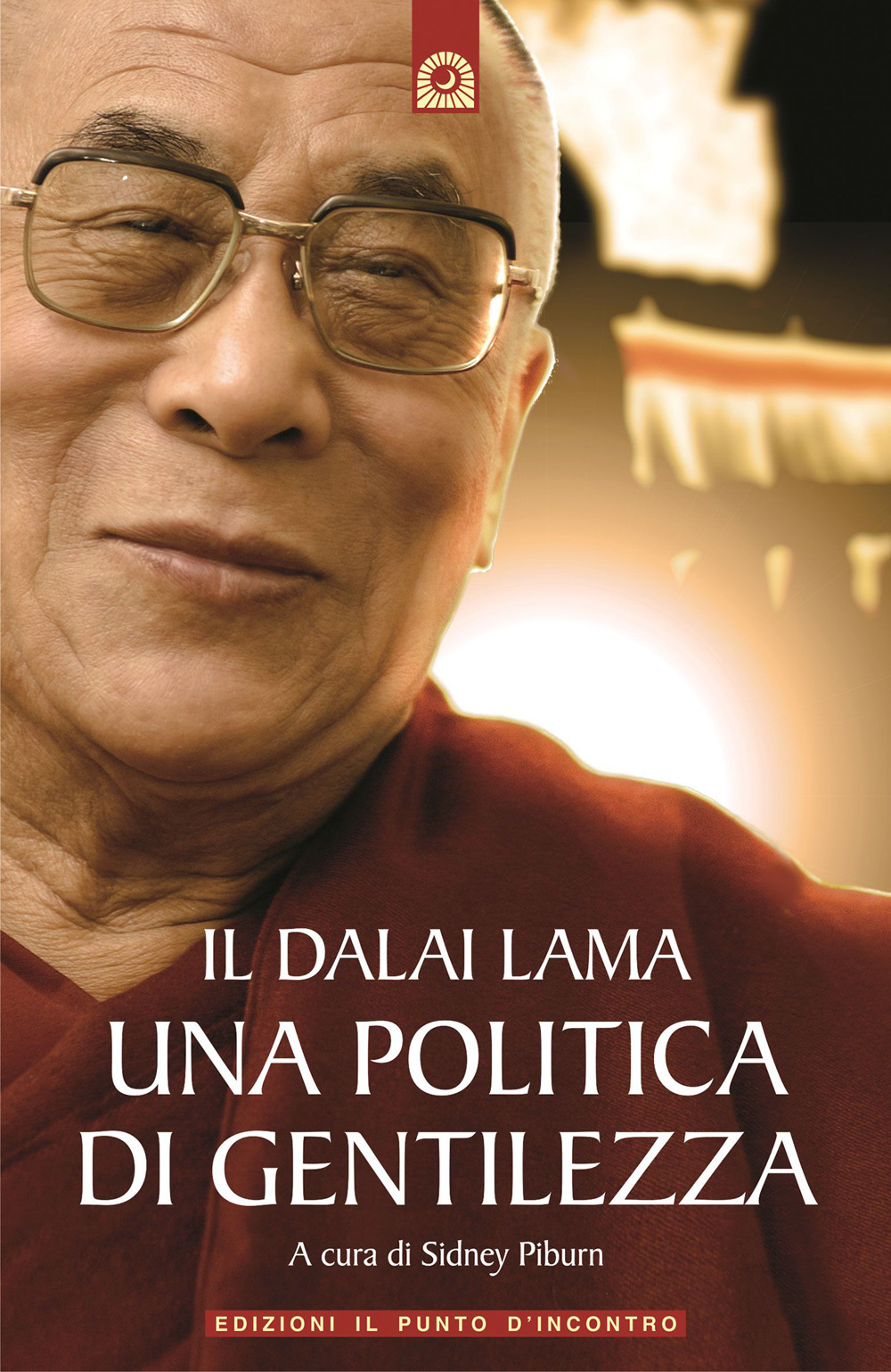 Libro Dalai Lama. Una politica di gentilezza di  - ean 9788880930204 - Edizioni Il Punto d'Incontro