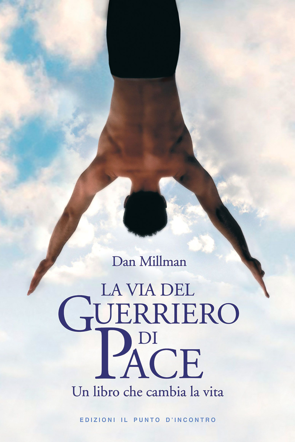 Libro via del guerriero di pace. Un libro che cambia la vita letto da Jacopo Venturiero di Dan Millman - ean 9788880930365 - Edizioni Il Punto d'Incontro
