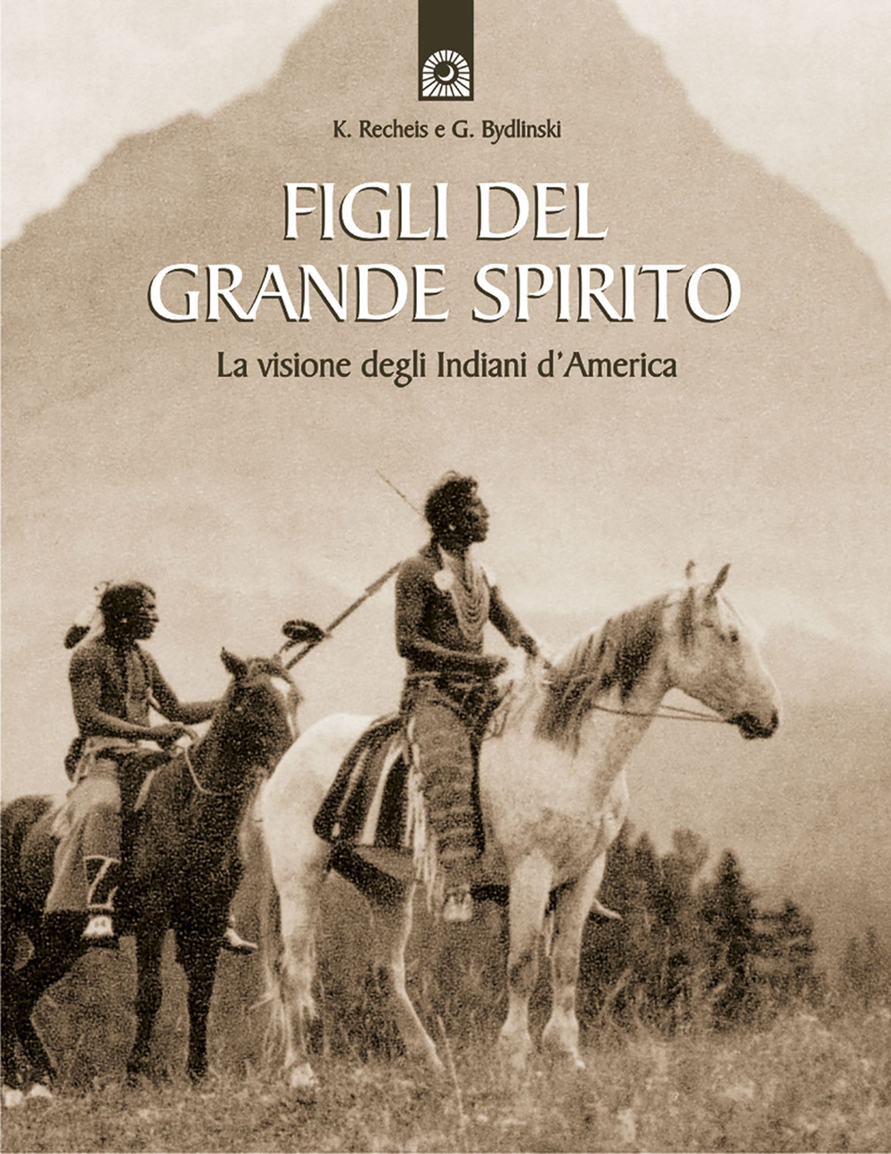 Libro Figli del grande spirito. La visione degli indiani d'America di  - ean 9788880930785 - Edizioni Il Punto d'Incontro