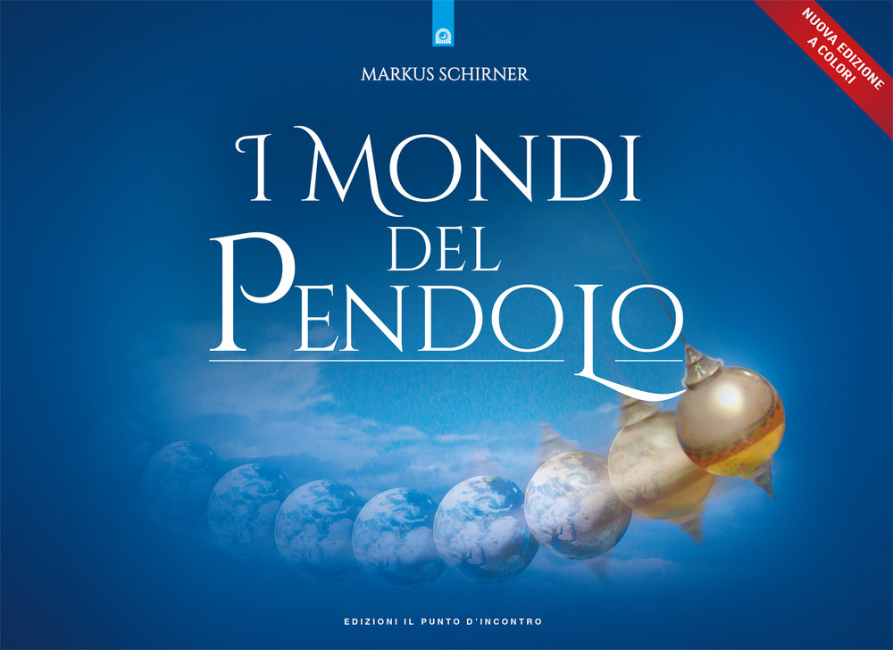 Libro mondi del pendolo. Il grande manuale del pendolo per principianti ed esperti di Markus Schirner - ean 9788880931096 - Edizioni Il Punto d'Incontro