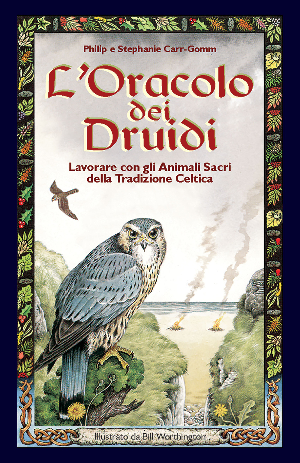 Libro oracolo dei druidi. Lavorare con gli animali sacri della tradizione celtica di Philip Carr Gomm; Stephanie Carr Gomm - ean 9788880932871 - Edizioni Il Punto d'Incontro