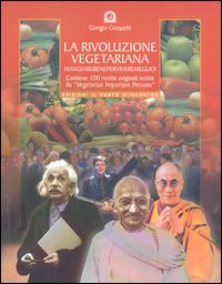 Libro rivoluzione vegetariana. Mangiare bene per vivere meglio e salvare il pianeta Terra di Giorgio Cerquetti; Vetulia Strona - ean 9788880933557 - Edizioni Il Punto d'Incontro
