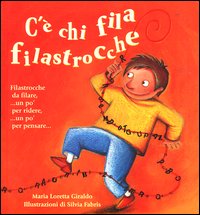 Libro C'è chi fila filastrocche di Maria Loretta Giraldo; Silvia Fabris - ean 9788880933908 - Edizioni Il Punto d'Incontro