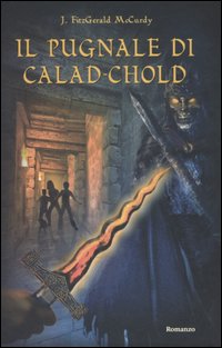 Libro pugnale di Calad-Chold di Joan Fitzgerald McCurdy - ean 9788880934660 - Edizioni Il Punto d'Incontro