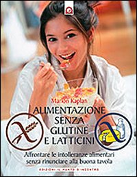 Libro Alimentazione senza glutine e latticini di Marion Kaplan - ean 9788880936602 - Edizioni Il Punto d'Incontro