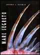 Libro Mare segreto di Jeffrey L. Rotman - ean 9788880956587 - White Star