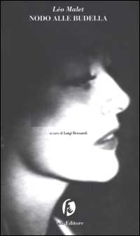 Libro Nodo alle budella di Léo Malet - ean 9788881123759 - Fazi