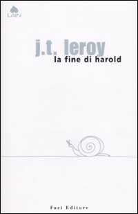 Libro fine di Harold. Testo inglese a fronte di J. T. Leroy - ean 9788881123872 - Fazi