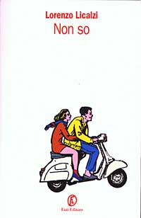 Libro Non so di Lorenzo Licalzi - ean 9788881124213 - Fazi