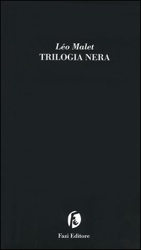 Libro Trilogia nera di Léo Malet - ean 9788881124268 - Fazi