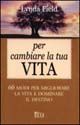 Libro Per cambiare la tua vita di Lynda Field - ean 9788881132645 - Eco
