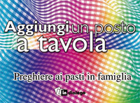 Libro Aggiungi un posto a tavola. Preghiere ai pasti in famiglia di Azione Cattolica ragazzi; Diocesi di Milano. Servizio per la famiglia - ean 9788881234110 - In Dialogo