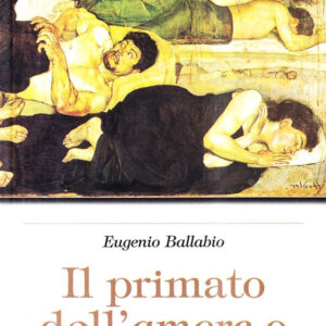 Libro Primato dell'amore o della morte? di Eugenio Ballabio - ean 9788881244805 - Sovera Edizioni