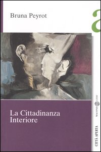 Libro cittadinanza interiore di Bruna Peyrot - ean 9788881372515 - Città Aperta