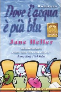 Libro Dove l'acqua è più blu di Jane Heller - ean 9788881540860 - Polillo