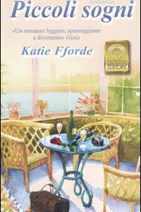 Libro Piccoli sogni di Katie Fforde - ean 9788881540990 - Polillo