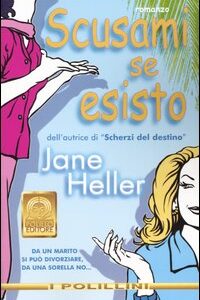 Libro Scusami se esisto di Jane Heller - ean 9788881541409 - Polillo
