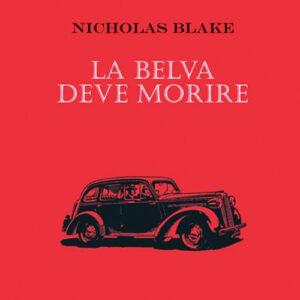 Libro belva deve morire di Nicholas Blake - ean 9788881541690 - Polillo