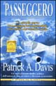 Libro passeggero di Patrick A. Davis - ean 9788881541775 - Polillo