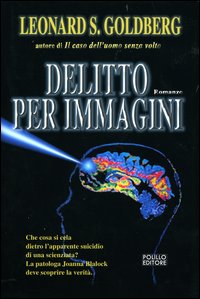 Libro Delitto per immagini di Leonard S. Goldberg - ean 9788881541850 - Polillo